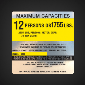MAXIMUM CAPACITIES 12 PERSONS OR 1755 LBS 2305 LBS, PERSONS, MOTOR, GEAR  70 H.P. MOTOR  THIS BOAT COMPLIES WITH U.S. COAST GUARD SAFETY STANDARDS IN EFFECT ON THE DATE OF CERTIFICATION  MANUFACTURER: ERCOA INDUSTRIES, INC BRAHAM MN 55006 MODEL: 21CC  DES