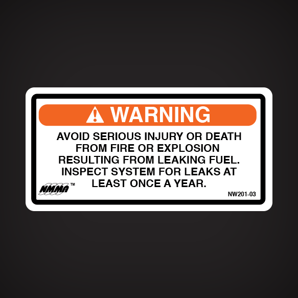 warning. avoid serious injury or death from fire or explosion resulting from leaking fuel. inspect system for leaks at least once a year. nw201-03